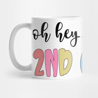 Back To School Oh Hey 2nd Grade Teachers Women Student Mug